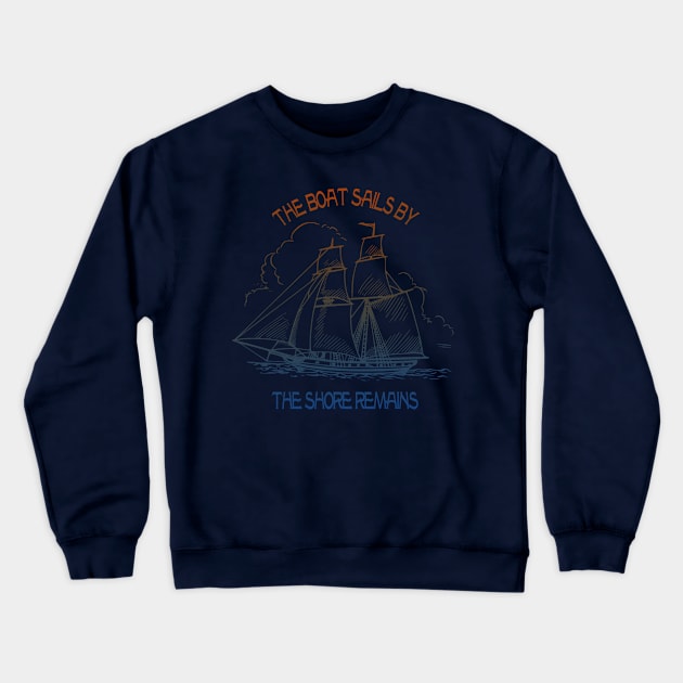 Sailing proverb Crewneck Sweatshirt by hardcore repertoire